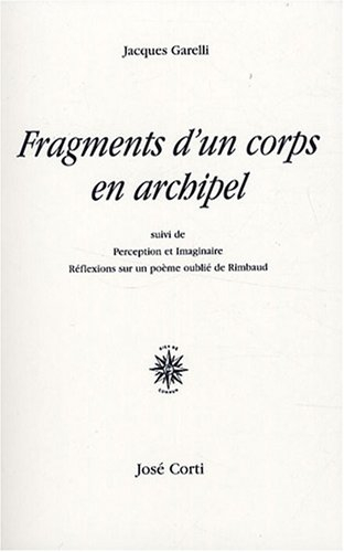 Fragments d'un corps en archipel. Perception et imaginaire : réflexions sur un poème oublié de Rimba