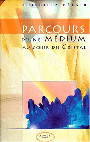 Parcours d'une médium au coeur du cristal