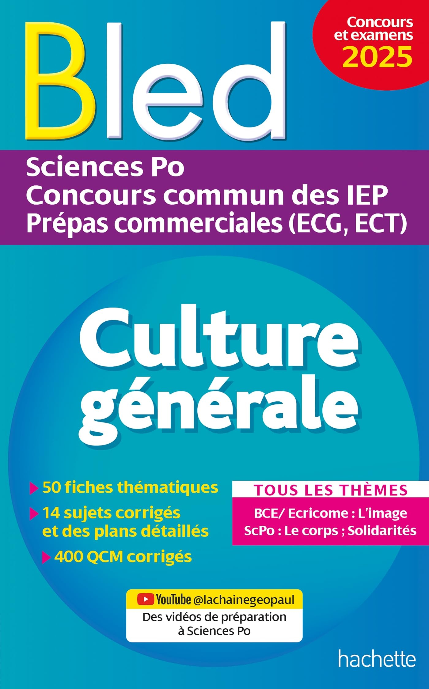 Bled culture générale : Sciences Po, concours commun des IEP, prépas commerciales (ECG, ECT) : tous 