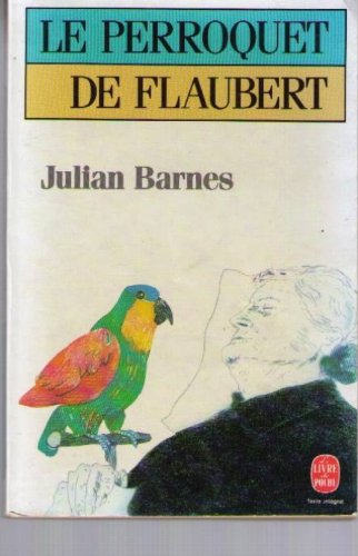 le perroquet de flaubert : roman