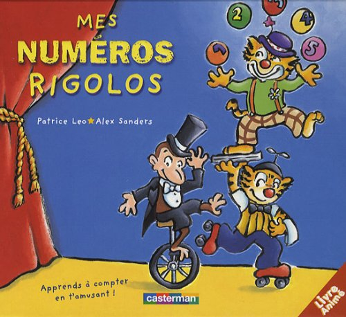 Mes numéros rigolos : apprends à compter en t'amusant !