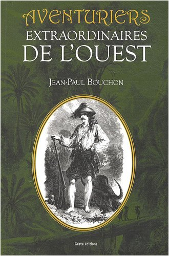 Aventuriers extraordinaires de l'Ouest