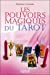 Les pouvoirs magiques du tarot