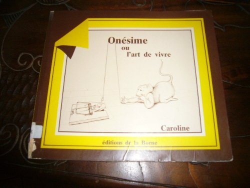 Onésime ou l'Art de vivre