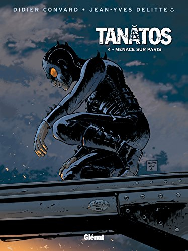 Tanâtos. Vol. 4. Menace sur Paris