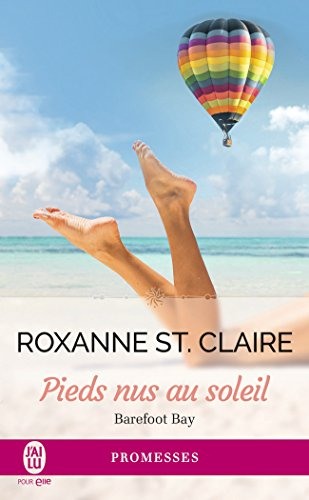 Barefoot Bay. Vol. 3. Pieds nus au soleil