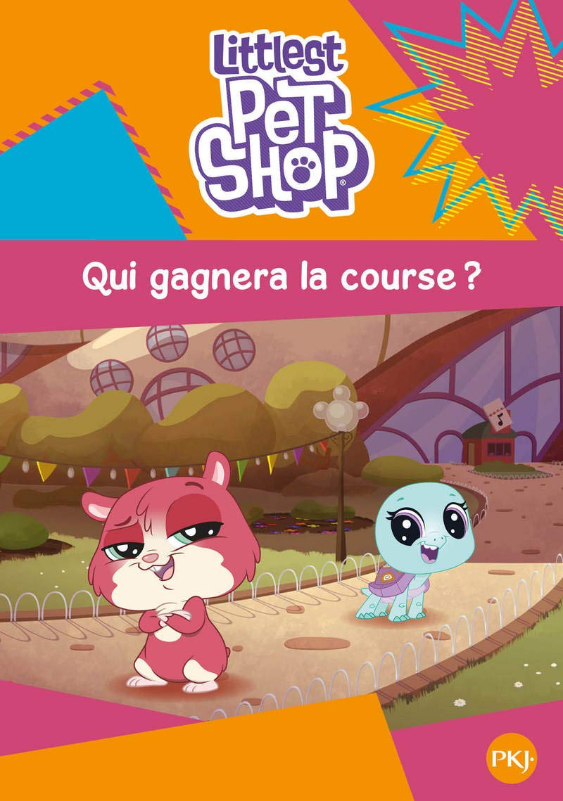 Littlest Petshop. Vol. 3. Qui gagnera la course ?