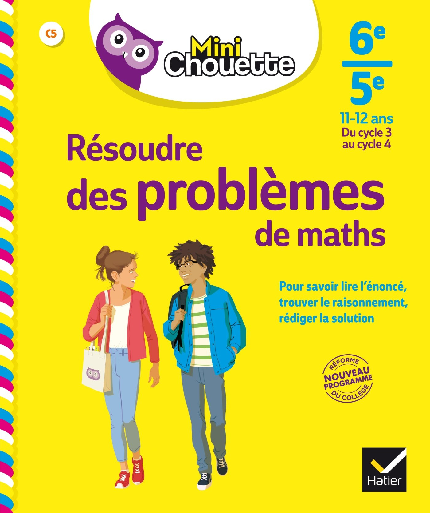 Résoudre des problèmes de maths 6e-5e, 11-12 ans : du cycle 3 au cycle 4 : nouveau programme réforme