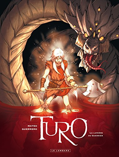 Turo. Vol. 3. La lumière du guerrier
