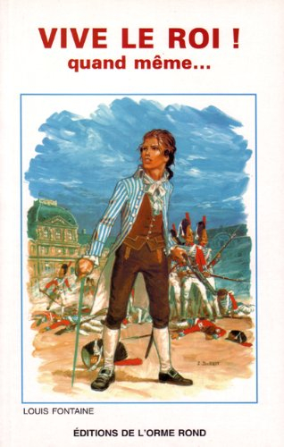 Vive le Roi ! quand même