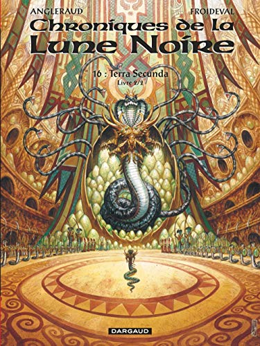 Chroniques de la Lune noire. Vol. 16. Terra Secunda : livre 2