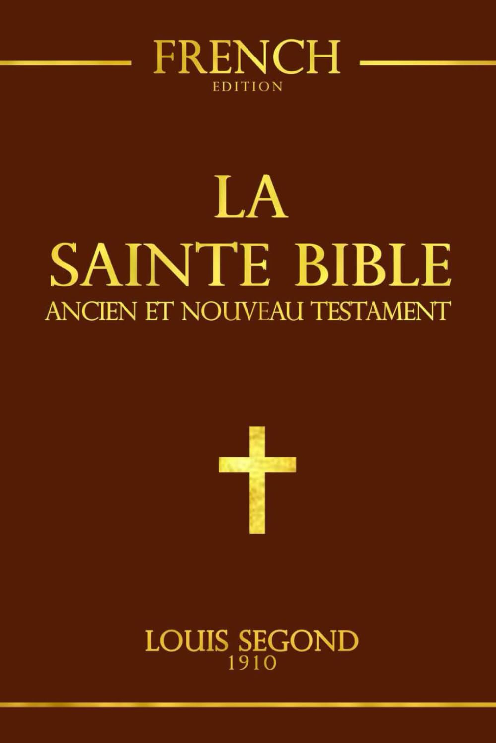 La Bible: Ancien et Nouveau Testament La Parole de dieu / la Sainte bible Chrétienne: louis segond E