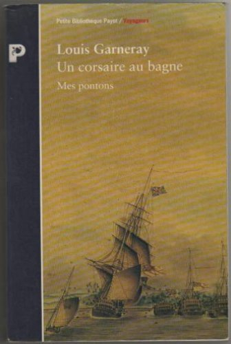 Un corsaire au bagne : mes pontons