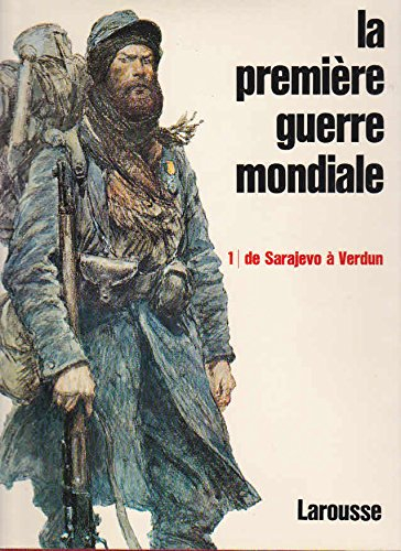 la premiere guerre mondiale tome i