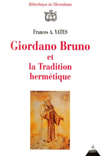 Giordano Bruno et la tradition hermétique