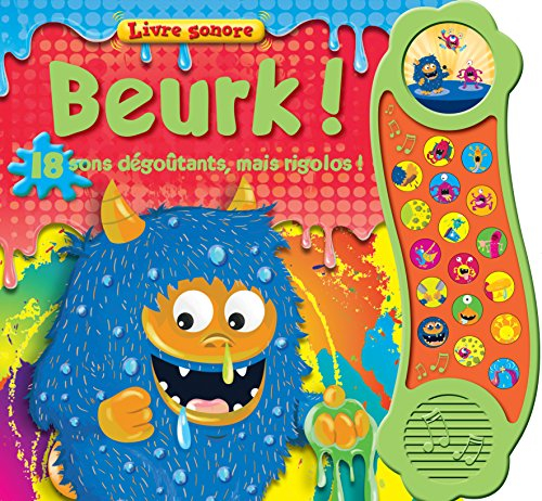 Beurk ! : 18 sons dégoûtants, mais rigolos !