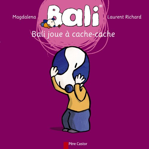 Bali. Vol. 4. Bali joue à cache-cache