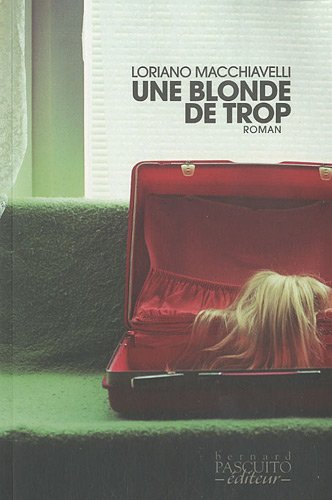 Une blonde de trop, une enquête de Sarti Antonio