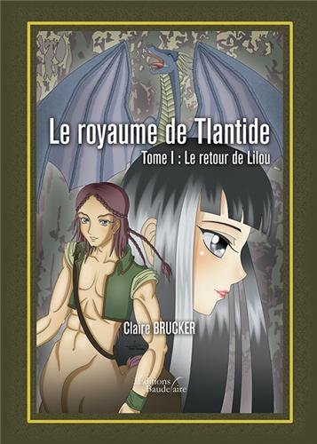 Le royaume de Tlantide - Tome I : Le retour d