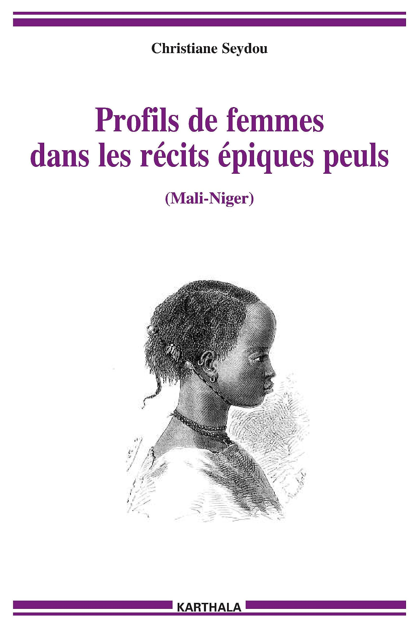 Profils de femmes dans les récits épiques peuls : Mali-Niger