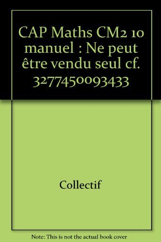 cap maths : cm2 - manuel de l'élève - cycle 3