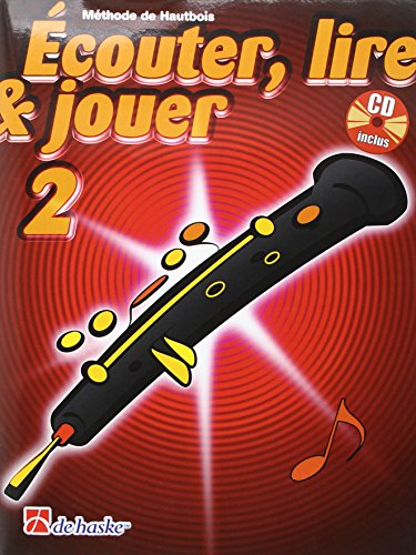 Ecouter, lire et jouer - Volume 2 (hautbois) + 1 Cd