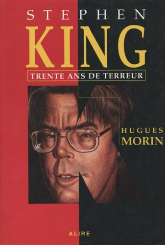 STEPHEN KING TRENTE ANS DE TERREUR