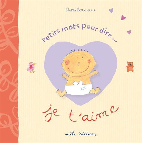 Petits mots pour dire... je t'aime