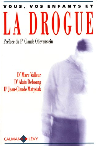 Vous, vos enfants et la drogue