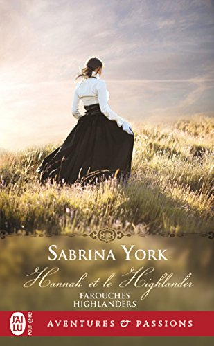 Farouches highlanders. Vol. 1. Hannah et le highlander