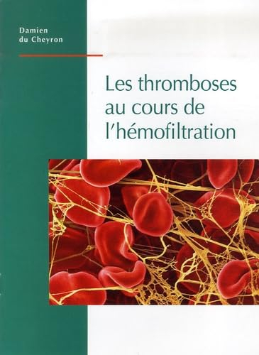 Les thromboses au cours de l'hémofiltration