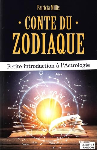 Conte du zodiaque : petite introduction à l'astrologie