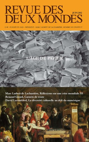 Revue des deux mondes, n° 6 (2012). L'âge de papier