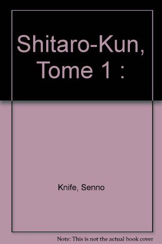 Shitaro-Kun. Vol. 1