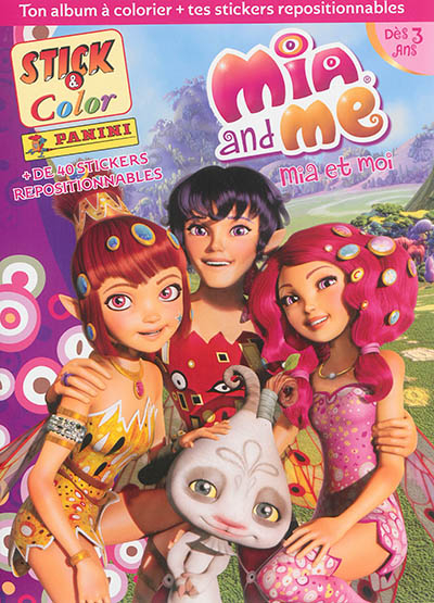 Mia and me : + de 40 stickers repositionnables. Mia et moi : + de 40 stickers repositionnables