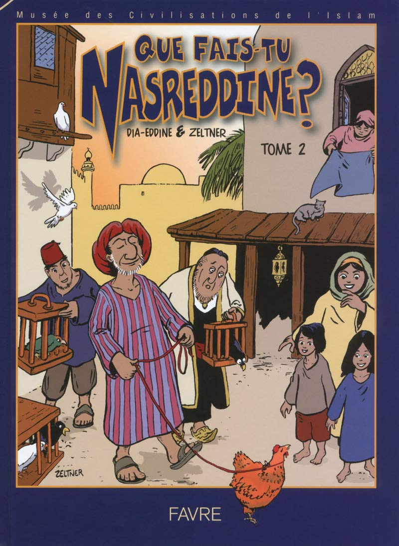 Que fais-tu, Nasreddine ?. Vol. 2