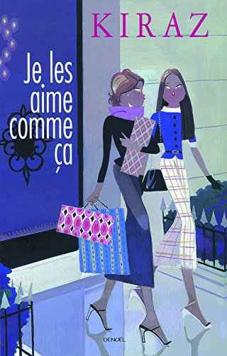 Je les aime comme ça