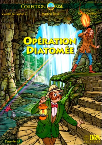Opération Diatomée : l'eau, le sol