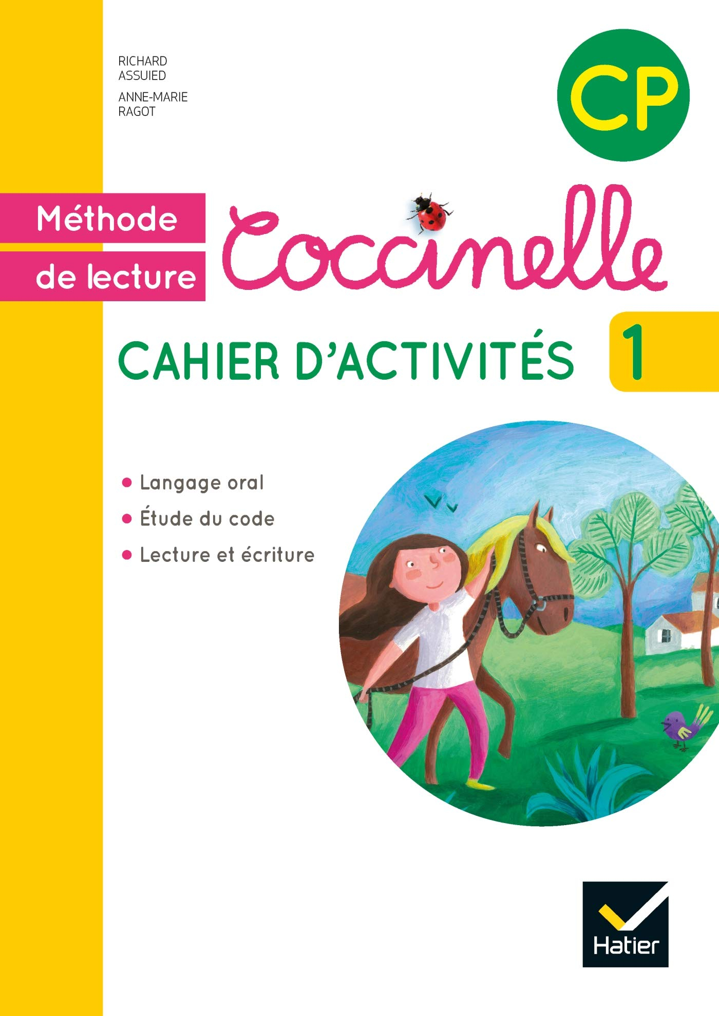 Coccinelle, méthode de lecture, cahier d'activités CP : langage oral, étude du code, lecture et écri