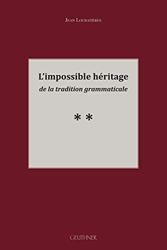 L'impossible héritage de la tradition grammaticale