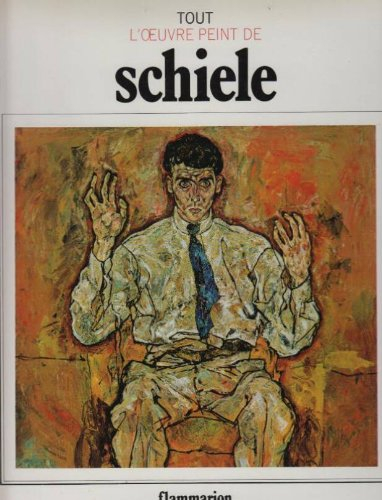 Tout l'oeuvre peint de Schiele
