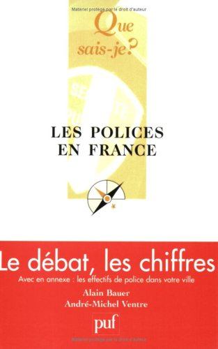 Les polices en France : sécurité publique et opérateurs privés