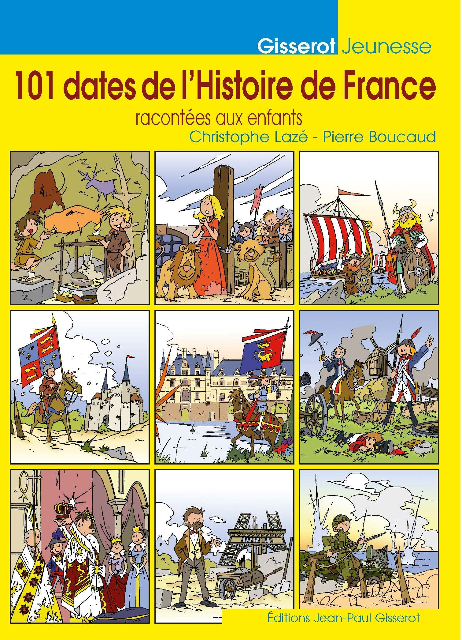 101 dates de l'histoire de France : racontées aux enfants