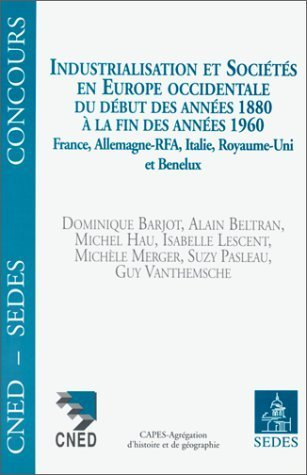 Industrialisation et sociétés en Europe occidentale : du début des années 1880 à la fin des années 1