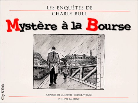 Mystère à la Bourse : les enquêtes de Charly Bull