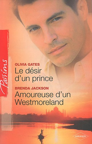 Le désir d'un prince. Amoureuse d'un Westmoreland