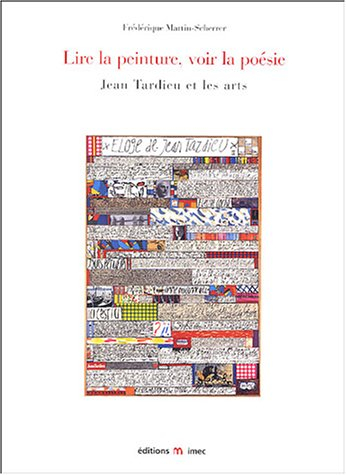 Lire la peinture, voir la poésie : Jean Tardieu et les arts