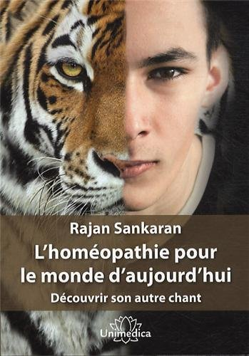L'homéopathie pour le monde d'aujourd'hui : découvrir son autre chant