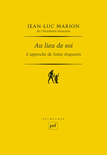 Au lieu de soi : l'approche de saint Augustin