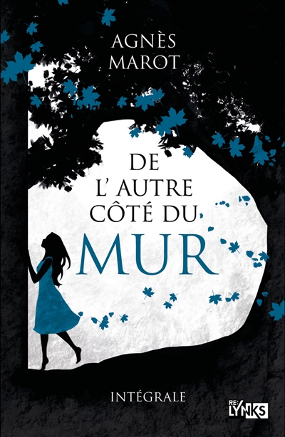 De l'autre côté du mur : intégrale